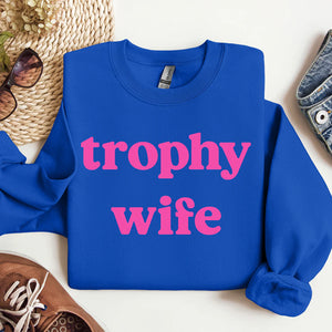 PREORDER Trophy Wife Crew